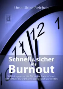 Schnell und sicher ins Burnout, Buchempfehlung