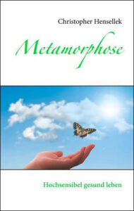 Metamorphose: Hochsensibel gesund leben, Buchcover