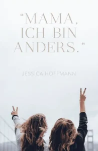 Mama ich bin anders, Buchcover