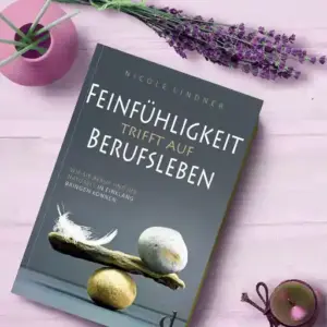 Feinfühligkeit trifft auf Berufsleben, Buchempfehlung