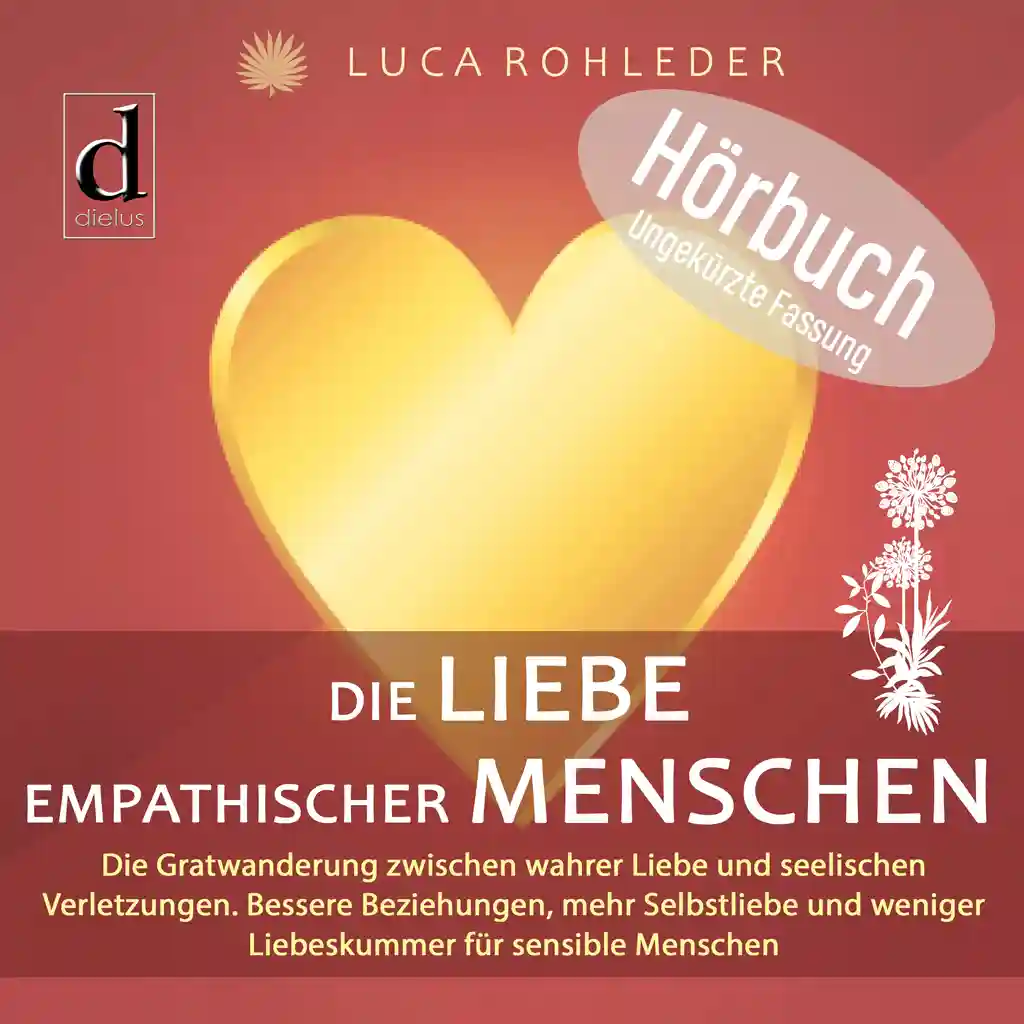 Hörbuch, Die Liebe empathischer Menschen, Cover
